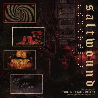 Saltwound - Vol. 1: (DEAD)WEIGHT EP cover