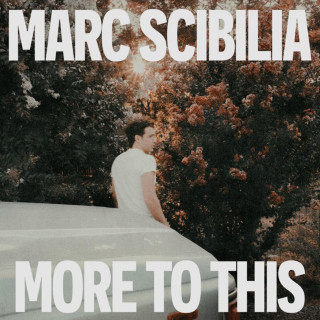 Marc Scibilia - More To This album cover