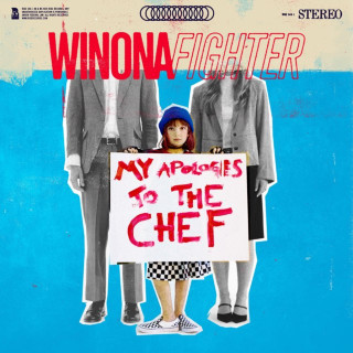 Winona Fighter - My Apologies To The Chef album cover