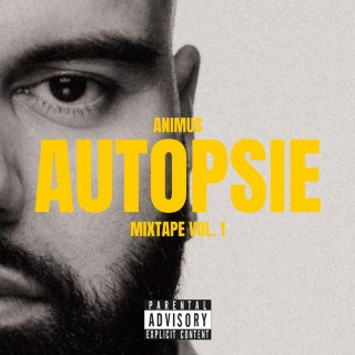 Animus - Autopsie Vol. 1 mixtape cover