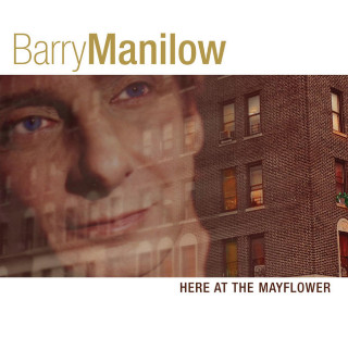 Barry Manilow - Here At The Mayflower album cover