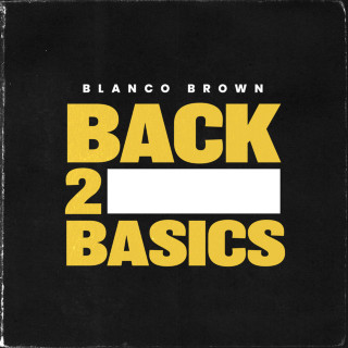 Blanco Brown - Back 2 Basics EP cover