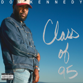 Dom Kennedy - Class Of 95 album cover