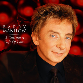 Barry Manilow - A Christmas Gift Of Love album cover