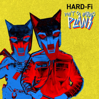 Hard-Fi - Don't Go Making Plans EP cover