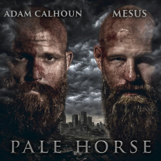 Adam Calhoun & Mesus - Pale Horse album cover