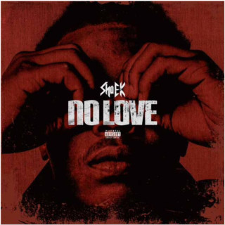 Sha EK - No Love EP cover