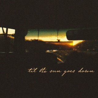 Waylon Wyatt - Til The Sun Goes Down album cover