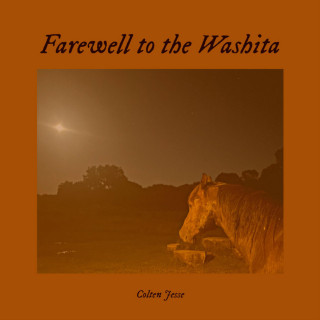 Colten Jesse - Farewell To The Washita single cover