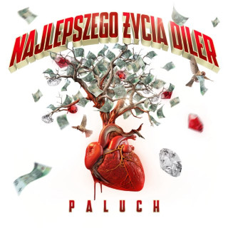 Paluch - Najlepszego Życia Diler album cover