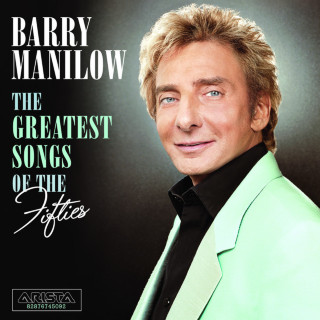 Barry Manilow - The Greatest Songs Of The Fifties album cover
