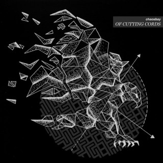 Chaosbay - Of Cutting Cords EP cover