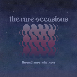 The Rare Occasions - Through Moonshot Eyes album cover