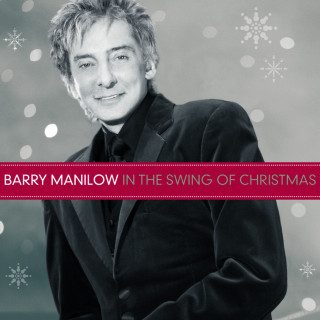 Barry Manilow - In The Swing Of Christmas album cover