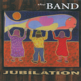 The Band - Jubilation album cover