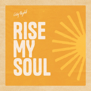 CityAlight - Rise My Soul live album cover