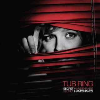Tub Ring - Secret Handshakes album cover
