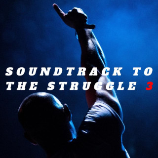 Lowkey - Soundtrack To The Struggle 3 album cover