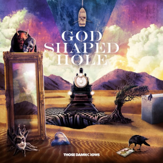 Those Damn Crows - God Shaped Hole album cover