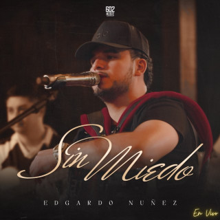 Edgardo Nuñez - Sin Miedo live EP cover