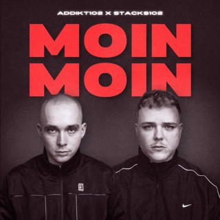 Addikt102 & Stacks102 - MOIN MOIN album cover