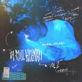 Xavier Weeks - I'M STILL HUEMAN, Vol. 2 EP cover