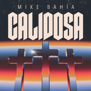 Mike Bahía - CALIDOSA album cover