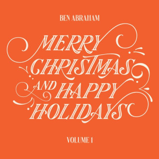 Ben Abraham - Merry Christmas & Happy Holidays, Vol. 1 EP cover