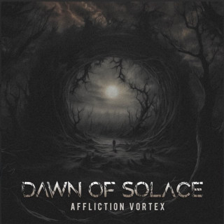 Dawn Of Solace - Affliction Vortex album cover