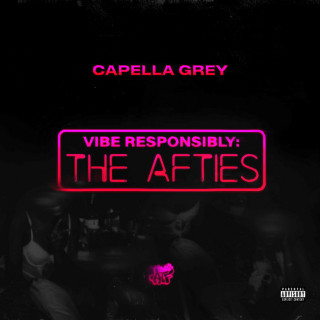 Capella Grey - Vibe Responsibly: The Afties EP cover