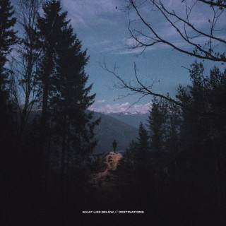 What Lies Below - Destinations EP cover