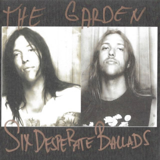 The Garden - Six Desperate Ballads EP cover