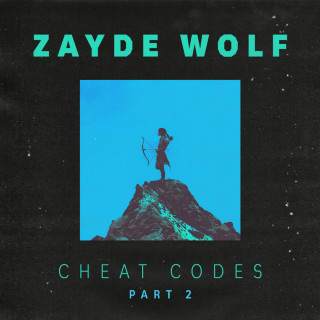 Zayde Wolf - Cheat Codes, Pt. 2 EP cover