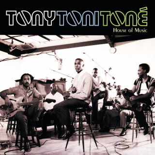 Tony! Toni! Tone! - House Of Music album cover
