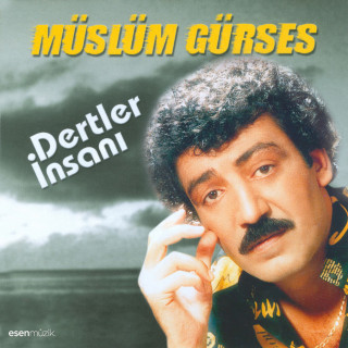 Müslüm Gürses - Dertler İnsanı album cover