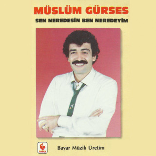 Müslüm Gürses - Sen Neredesin Ben Neredeyim album cover