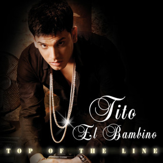 Tito El Bambino - Top Of The Line album cover