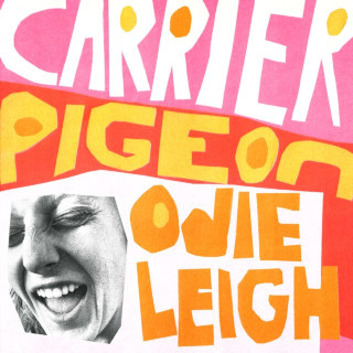 Odie Leigh - Carrier Pigeon album cover