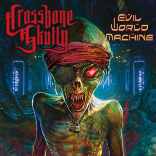 Crossbone Skully - Evil World Machine album cover