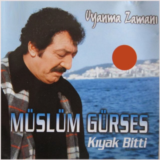 Müslüm Gürses - Uyanma Zamanı / Kıyak Bitti album cover