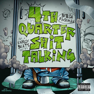 Bfb Da Packman - 4th Quarter Shit Talking album cover