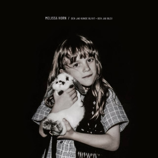Melissa Horn - Den Jag Kunde Blivit - Den Jag Blev album cover
