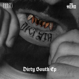 Haze & MC Hero - Dirty South EP cover