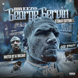 600 Breezy & DJ Holiday - Breezo George Gervin (Iceman Edition 3) SIDE A mixtape cover