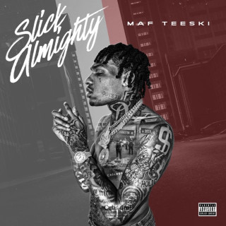 MAF Teeski - SLICK ALMIGHTY album cover