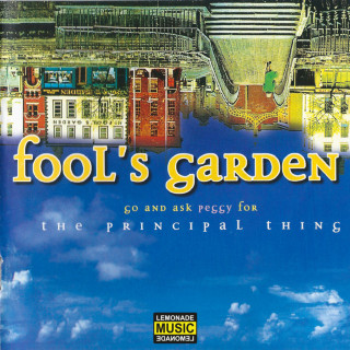 Fool's Garden - Go And Ask Peggy For The Principal Thing album cover