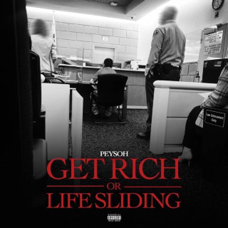 Peysoh - Get Rich Or Life Sliding album cover