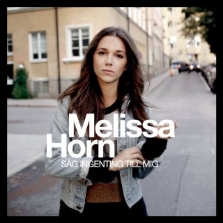 Melissa Horn - Säg Ingenting Till Mig album cover