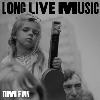 Tim Finn - Long Live Music single cover
