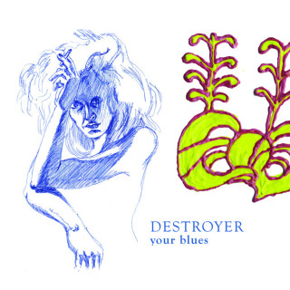 Destroyer - Your Blues album cover